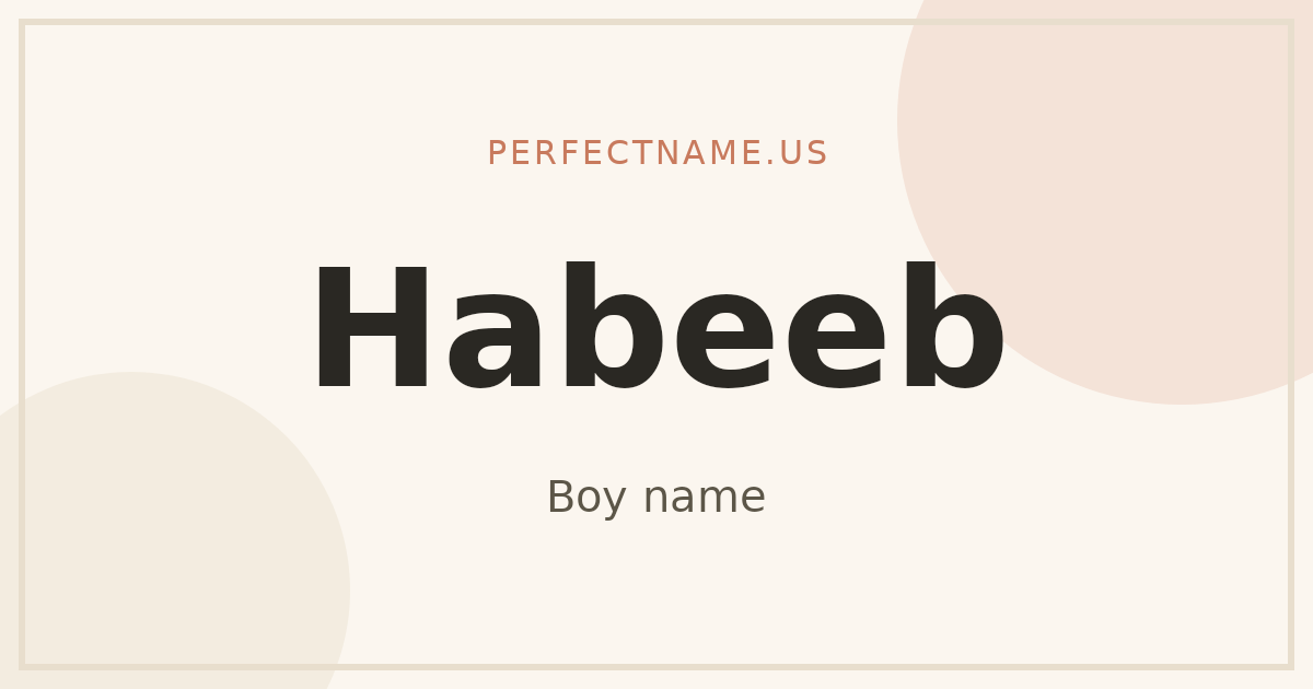 Defination Significant Figure Habib: Meaning & Popularity - PerfectName.us